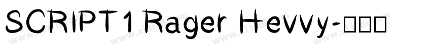 SCRIPT1 Rager Hevvy字体转换